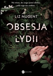 Okładka książki Obsesja Lydii Liz Nugent