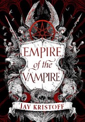 Okładka książki Empire of the Vampire Jay Kristoff