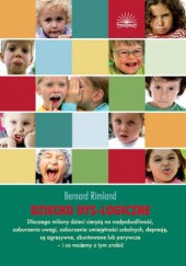 Okładka książki Dziecko dys-logiczne Bernard Rimland