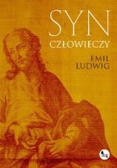 Okładka książki Syn człowieczy Emil Ludwig