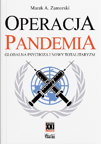 Operacja Pandemia. Globalna psychoza i nowy totalitaryzm