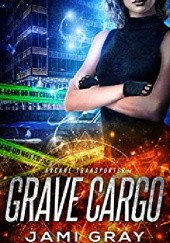 Okładka książki Grave Cargo Jami Gray