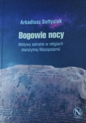 Okładka książki Bogowie Nocy Arkadiusz Sołtysiak
