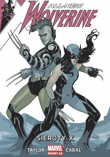 Okładka książki All-New Wolverine. Sieroty X. Tom 5 Juann Cabal, Tom Taylor
