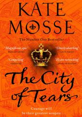 Okładka książki The City of Tears Kate Mosse
