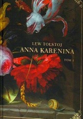 Okładka książki Anna Karenina. Tom I Lew Tołstoj