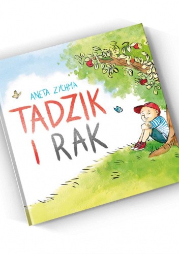 Okładka książki Tadzik i Rak (bajka pomagająca poradzić sobie ze stratą) Aneta Zychma