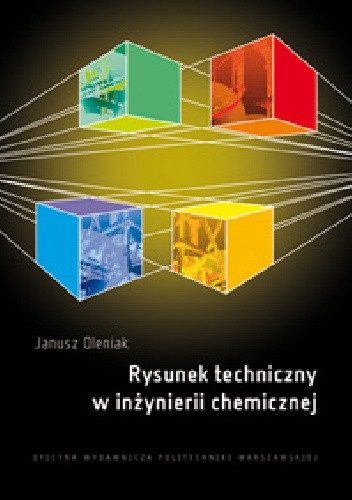 Okładka książki Rysunek techniczny w inżynierii chemicznej Janusz Oleniak