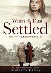 Okładka książki When The Dust Settled Roberta Kagan