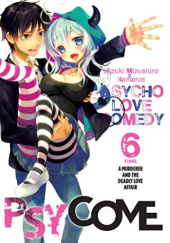 Psycho Love Comedy, Vol. 6 (light novel)