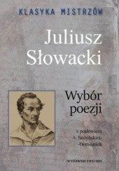 Okładka książki Klasyka Mistrzów. Juliusz Słowacki. Wybór poezji