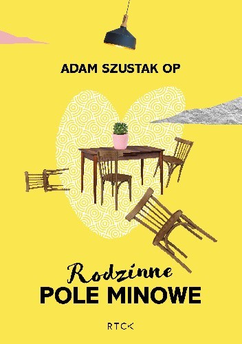 Okładka książki Rodzinne Pole Minowe Adam Szustak