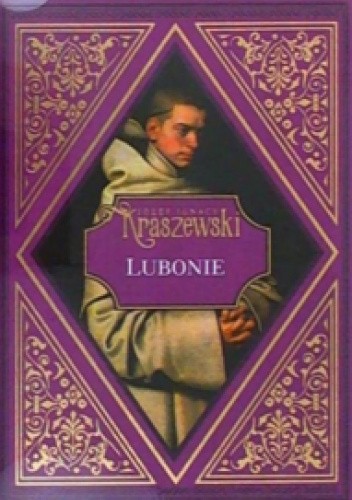 Okładka książki Lubonie Józef Ignacy Kraszewski