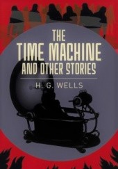 Okładka książki The Time Machine and Other Stories Herbert George Wells