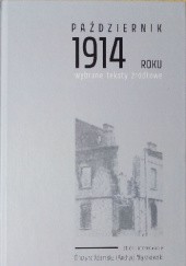 Okładka książki Październik 1914 roku. Wybrane teksty źródłowe Andrzej Mączkowski