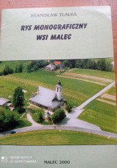 Okładka książki Rys monograficzny wsi Malec Stanisław Tlałka