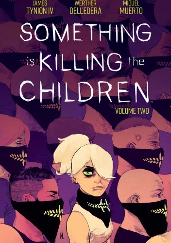 Okładki książek z cyklu Something is Killing the Children