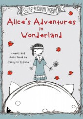 Okładka książki Alice's Adventures in Wonderland Lewis Carroll, Jamison Odone