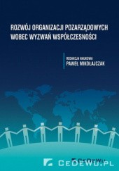 Okładka książki Rozwój organizacji pozarządowych wobec wyzwań współczesności. Paweł Mikołajczak