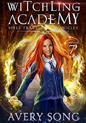 Okładka książki Witchling Academy : Semester Seven Avery Song