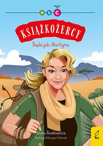 Okładka książki Bądź jak Martyna Anna Paszkiewicz