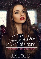 Okładka książki Shadow of a Doubt Lexie Scott