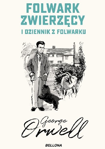 Okładka książki Folwark zwierzęcy. Dziennik z folwarku George Orwell