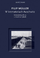 Okładka książki W krematoriach Auschwitz „Sonderbehandlung” – mord na Żydach Filip Müller