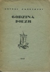 Okładka książki Godzina Poezji Antoni Słonimski