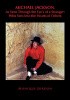 Okładka książki Michael Jackson, as Seen Through the Eye's of a Stranger: Who Sees into the Hearts of Others Monique Jordon