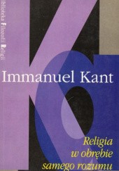 Okładka książki Religia w obrębie samego rozumu Immanuel Kant