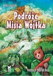 Okładka książki Podróże Misia Wojtka Artur Guzicki