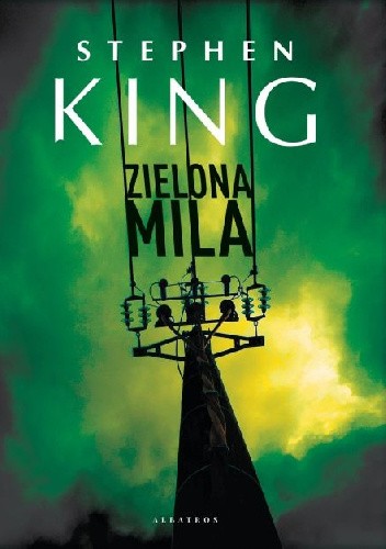 Okładka książki Zielona Mila Stephen King
