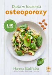 Okładka książki Dieta w leczeniu osteoporozy Hanna Stolińska