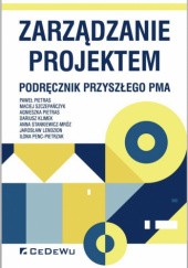 Okładka książki Zarządzanie projektem. Podręcznik przyszłego PMa Paweł Pietras