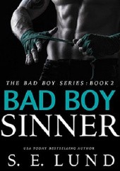 Okładka książki Bad Boy Sinner S.E. Lund