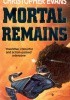 Okładka książki Mortal Remains or Heirs of the Noosphere Christopher Evans