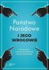 Okładka książki Państwo narodowe i jego wrogowie Adam Wielomski,&nbsp;Magdalena Ziętek-Wielomska