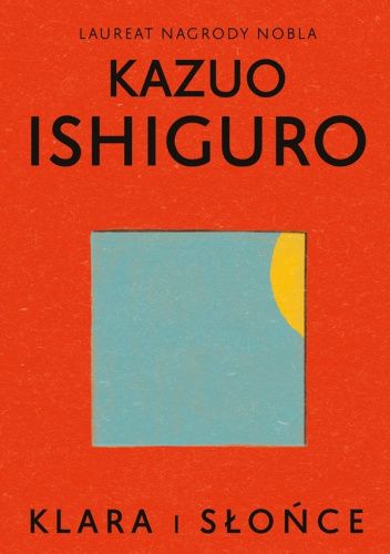 Okładka książki Klara i słońce Kazuo Ishiguro