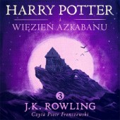Okładka książki Harry Potter i Więzień Azkabanu J.K. Rowling