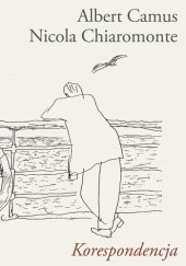 Okładka książki Korespondencja 1945–1959 Albert Camus, Nicola Chiaromonte