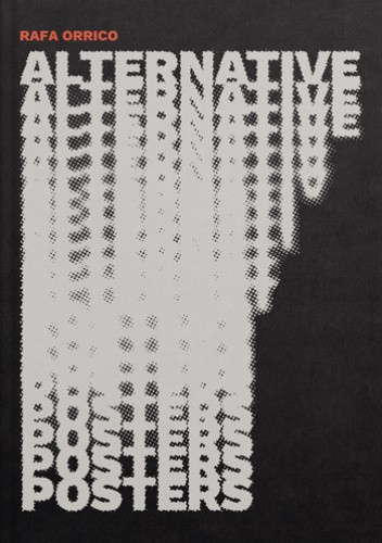 Okładka książki Alternative Posters Rafa Orrico