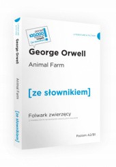 Okładka książki Folwark zwierzęcy z podręcznym słownikiem angielsko-polskim George Orwell