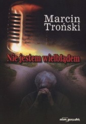 Okładka książki Nie jestem wielbłądem Marcin Troński