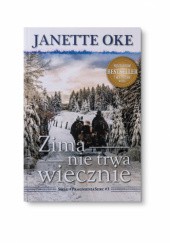 Okładka książki Zima nie trwa wiecznie Janette Oke