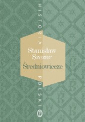 Okładka książki Historia Polski. Średniowiecze