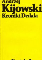 Okładka książki Kroniki Dedala. Szkice i kroniki Andrzej Kijowski