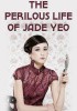 Okładka książki The Perilous Life of Jade Yeo Zen Cho