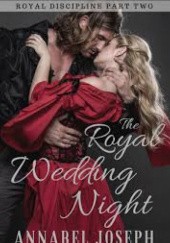 Okładka książki The Royal Wedding Night Annabel Joseph