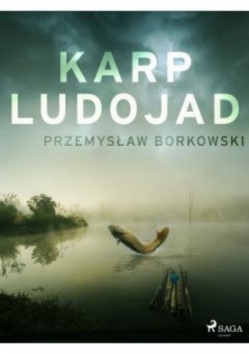 Okładka książki Karp ludojad Przemysław Borkowski